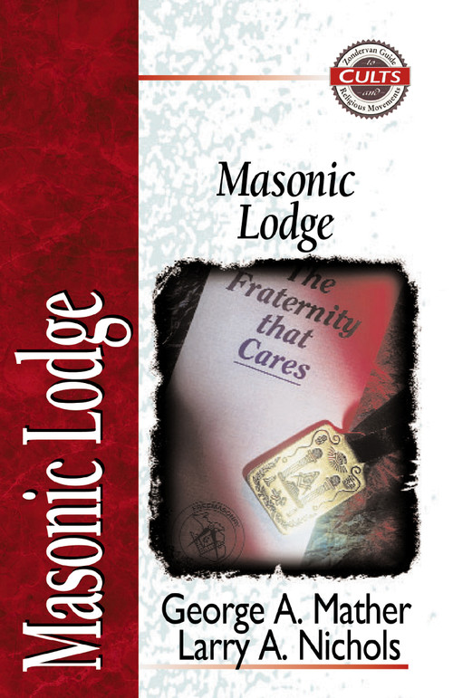 Masonic Lodge by George Mather, Larry A. Nichols, Alan W. Gomes, 9780310704218