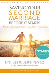 Saving Your Second Marriage Before It Starts (Nine Questions to Ask Before -- and After -- You Remarry) by Les and Leslie Parrott, 9780310346302