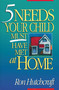 Five Needs Your Child Must Have Met at Home (An In-Depth Guide to Parenting) by Ronald Hutchcraft, 9780310479710