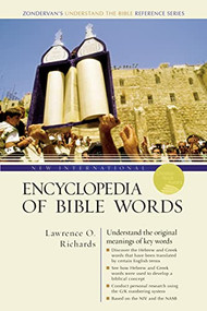 New International Encyclopedia of Bible Words by Lawrence O. Richards, 9780310523352