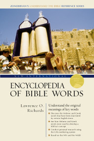 New International Encyclopedia of Bible Words by Lawrence O. Richards, 9780310523352
