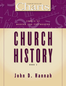 Charts of Modern and Postmodern Church History by John D. Hannah, 9780310526384