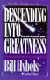 Descending Into Greatness by Bill Hybels, Rob Wilkins, 9780310544715
