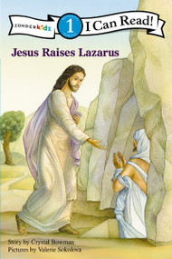 Jesus Raises Lazarus (Level 1) by Crystal Bowman, Valerie Sokolova, 9780310721581