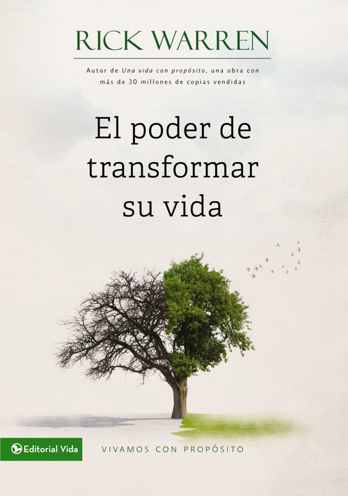 El poder de transformar su vida (Vivamos con propósito) (Spanish Edition) by Rick Warren, 9780829752304