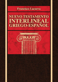 Nuevo Testamento interlineal griego-español (Spanish Edition) by Francisco Lacueva, David Vila, 9788472288775