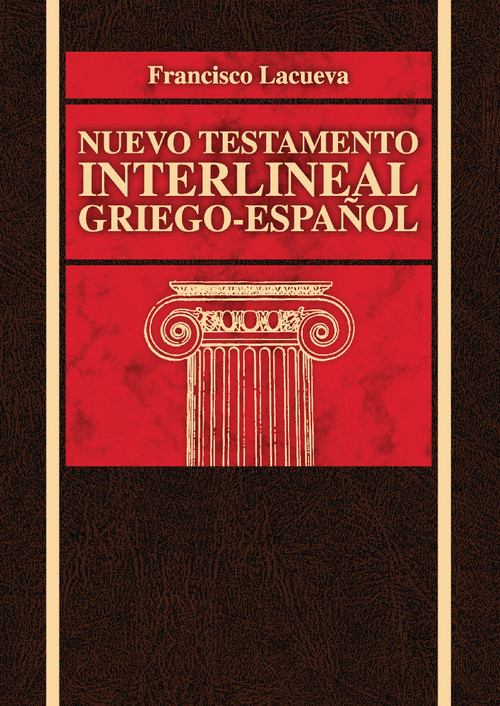 Nuevo Testamento interlineal griego-español (Spanish Edition) by Francisco Lacueva, David Vila, 9788472288775