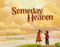 Someday Heaven by Larry Libby, Wayne McLoughlin, 9780310701057