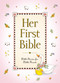 Her First Bible by Melody Carlson, Tish Tenud, 9780310701293