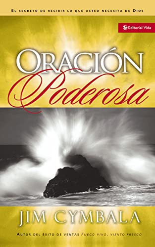Oración poderosa (Spanish Edition) by Jim Cymbala, 9780829739794