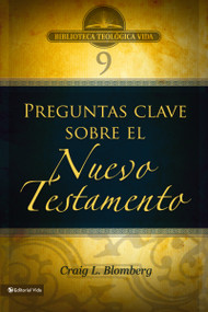 BTV # 09: Preguntas clave sobre el Nuevo Testamento (Spanish Edition) by Craig L. Blomberg, 9780829753882