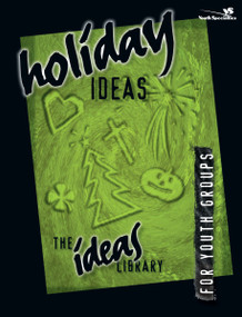 Holiday Ideas by Youth Specialties, 9780310220367