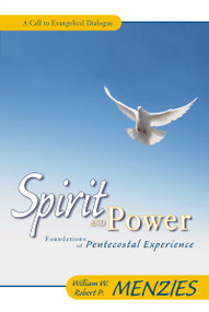 Spirit and Power (Foundations of Pentecostal Experience) by William W. Menzies, Robert P. Menzies, 9780310235071