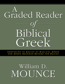 A Graded Reader of Biblical Greek by William D. Mounce, 9780310205821