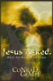 Jesus Asked. (What He Wanted to Know) by Conrad Gempf, 9780310247739