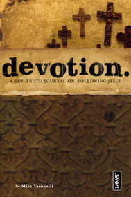 Devotion (A Raw-Truth Journal on Following Jesus) by Mike  Yaconelli, 9780310255598