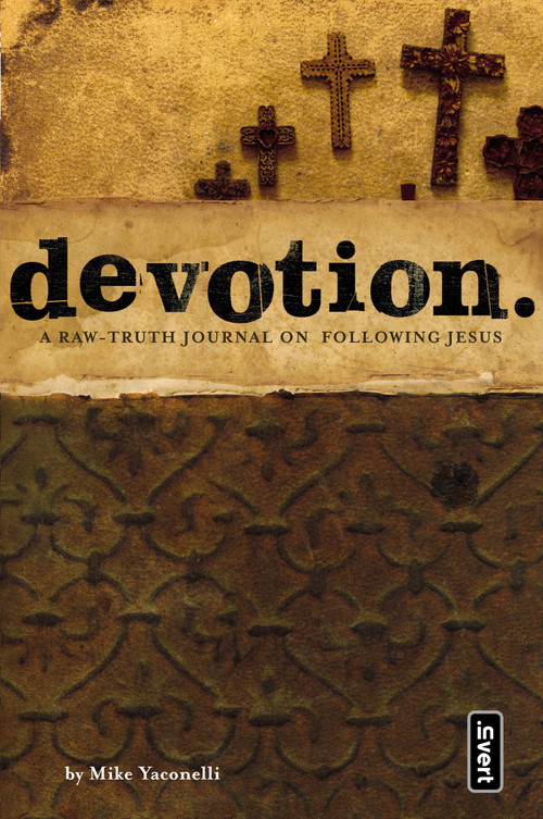 Devotion (A Raw-Truth Journal on Following Jesus) by Mike  Yaconelli, 9780310255598