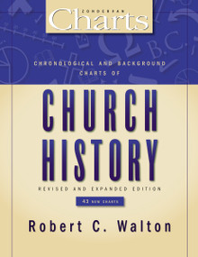 Chronological and Background Charts of Church History by Robert C. Walton, 9780310258131