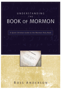 Understanding the Book of Mormon (A Quick Christian Guide to the Mormon Holy Book) by Ross Anderson, 9780310283218