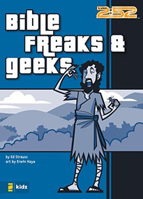 Bible Freaks and Geeks by Ed Strauss, Erwin Haya, 9780310713098