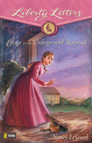 Escape on the Underground Railroad by Nancy LeSourd, 9780310713913