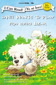Howie Wants to Play / Fido quiere jugar by Sara Henderson, Aaron Zenz, 9780310718758