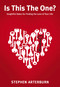 Is This The One? (Insightful Dates for Finding the Love of Your Life) by Stephen Arterburn, 9780310335719