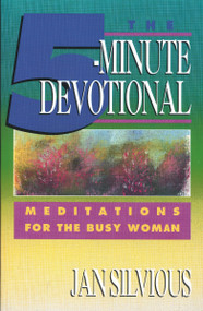 The Five-Minute Devotional (Meditations for the Busy Woman) by Jan Silvious, 9780310344018