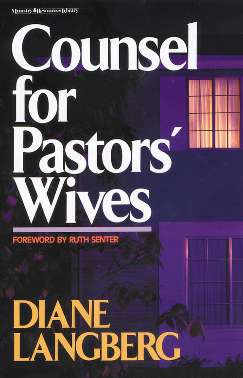 Counsel for Pastors' Wives by Diane Langberg, Ruth Senter, 9780310376217