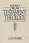 New Testament Theology by Leon Morris, 9780310455714