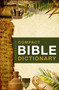 Zondervan Compact Bible Dictionary (A-to-Z Pocket Dictionary with Over 5,000 Entries) by T. Alton Bryant, 9780310489818
