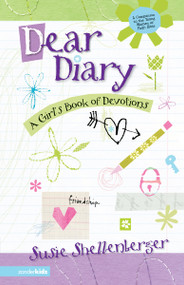 Dear Diary (A Girl's Book of Devotions) by Susie Shellenberger, 9780310700166