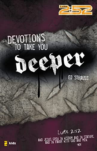 Devotions to Take You Deeper by Ed Strauss, 9780310713135