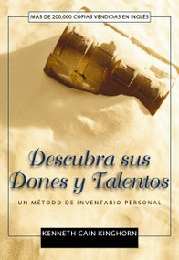 Descubra sus dones y talentos (Un método de inventario personal) (Spanish Edition) by Kenneth C. Kinghorn, 9780829743791