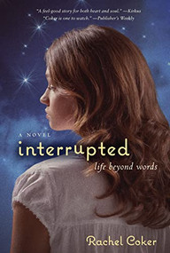 Interrupted (A Life Beyond Words) by Rachel Coker, 9780310728108