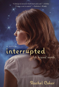 Interrupted (A Life Beyond Words) - 9780310729730 by Rachel Coker, 9780310729730
