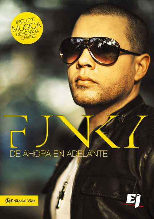 Funky de ahora en adelante (Spanish Edition) by Funky, 9780829759891
