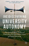 (Re)Discovering University Autonomy (The Global Market Paradox of Stakeholder and Educational Values in Higher Education) by Romeo V. Turcan, John E. Reilly, Larisa Bugaian, 9781137393821
