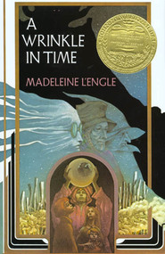A Wrinkle in Time ((Newbery Medal Winner)) - 9780374386139 by Madeleine L'Engle, 9780374386139