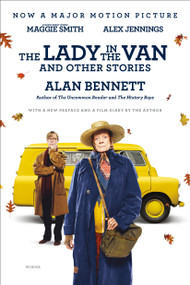 The Lady in the Van and Other Stories by Alan Bennett, 9781250089724