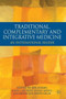 Traditional, Complementary and Integrative Medicine (An International Reader) by Jon Adams, Gavin Andrews, Joanne Barnes, Alex Broom, Parker Magin, 9780230232655