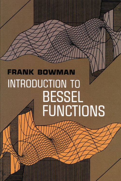 Introduction to Bessel Functions by Frank Bowman, 9780486604626