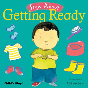 Getting Ready (American Sign Language) by Anthony Lewis, 9781846430299