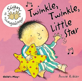 Twinkle, Twinkle, Little Star (American Sign Language) - 9781904550426 by Annie Kubler, 9781904550426