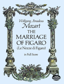 The Marriage of Figaro - 9780486237510 by Wolfgang Amadeus Mozart, 9780486237510