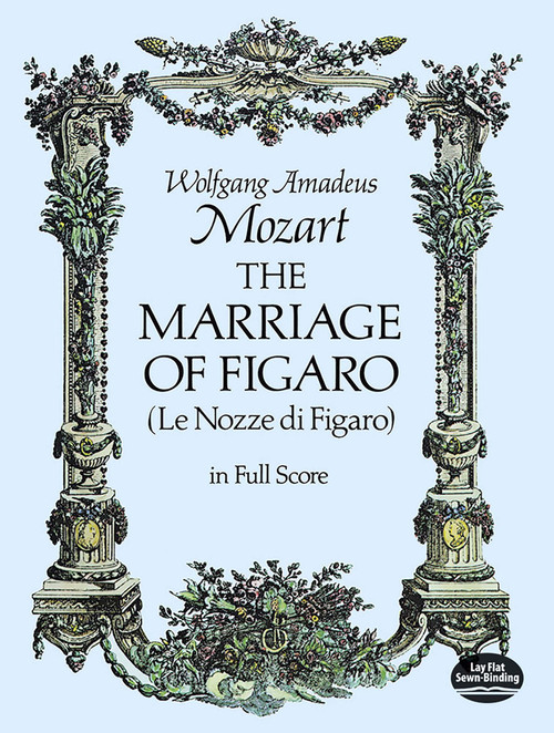 The Marriage of Figaro - 9780486237510 by Wolfgang Amadeus Mozart, 9780486237510