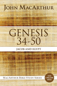 Genesis 34 to 50 (Jacob and Egypt) by John F. MacArthur, 9780718034573