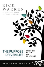 The Purpose Driven Life (What on Earth Am I Here For?) by Rick Warren, 9780310329060