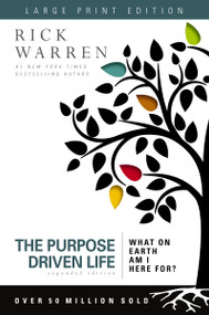 The Purpose Driven Life Large Print (What on Earth Am I Here For?) - 9780310335504 by Rick Warren, 9780310335504