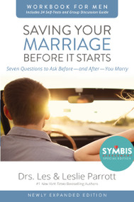 Saving Your Marriage Before It Starts Workbook for Men Updated (Seven Questions to Ask Before---and After---You Marry) by Les and Leslie Parrott, 9780310875420